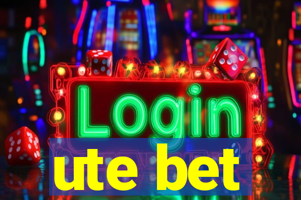 ute bet